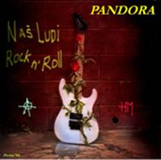 Pandora (CRO) : Nas Ludi Rock 'n' Roll